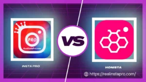 Insta Pro vs Honista